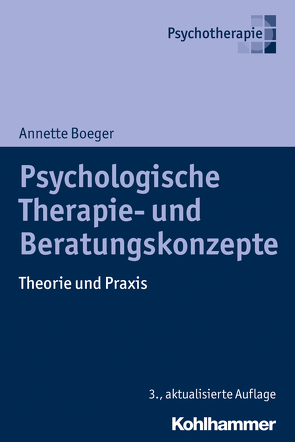 Psychologische Therapie- und Beratungskonzepte von Boeger,  Annette