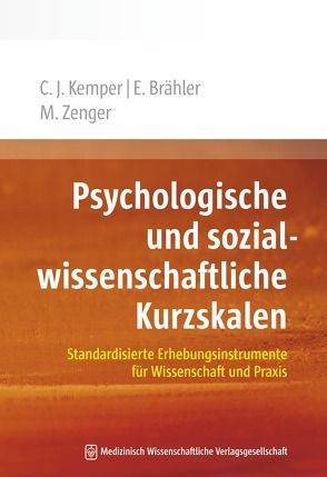 Psychologische und sozialwissenschaftliche Kurzskalen von Brähler,  Elmar, Kemper,  Christoph J., Zenger,  Markus