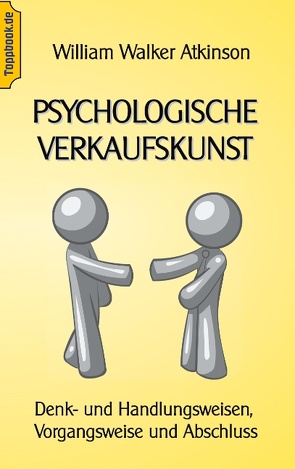 Psychologische Verkaufskunst von Atkinson,  Wilhelm Walker, Sedlacek,  Klaus-Dieter