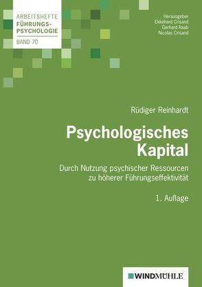 Psychologisches Kapital von Raab,  Gerhard, Reinhardt,  Rüdiger