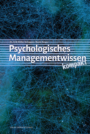 Psychologisches Managementwissen kompakt von Kesper,  Beate, Müller Schoppen,  Erik
