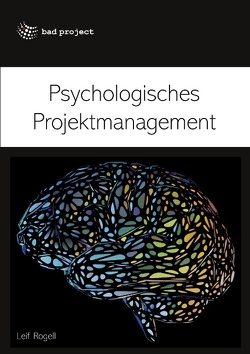 Psychologisches Projektmanagement von Rogell,  Leif