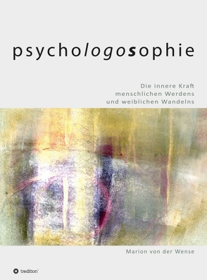 Psychologossophie von von der Wense,  Marion