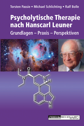 Psycholytische Therapie nach Hanscarl Leuner von Bolle,  Ralf, Passie,  Torsten, Schlichting,  Michael