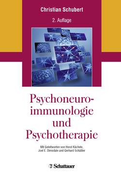 Psychoneuroimmunologie und Psychotherapie von Dimsdale,  Joel E., Kächele,  Horst, Schubert,  Christian, Schüßler,  Gerhard