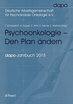 Psychoonkologie – Den Plan ändern von Hirth,  R., Malinka,  S., Rogge,  A., Schopperth,  T., Werner,  A.