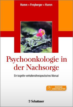 Psychoonkologie in der Nachsorge von Freyberger,  Harald J, Hamm,  Alfons O., Hamm,  Carmen E.