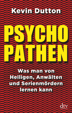 Psychopathen von Dutton,  Kevin, Pesch,  Ursula