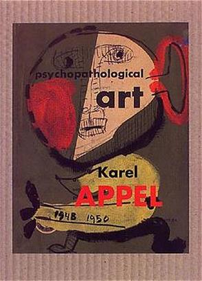 Psychopathologisches Notizbuch von Appel,  Karel, Fuchs,  Rudi, Gachnang,  Johannes, Kuspit,  Donald