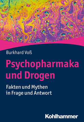 Psychopharmaka und Drogen von Voß,  Burkhard