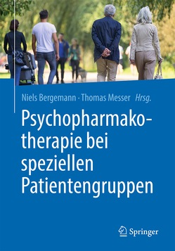 Psychopharmakotherapie bei speziellen Patientengruppen von Bergemann,  Niels, Messer,  Thomas