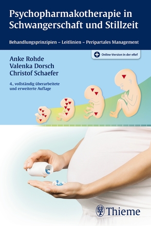 Psychopharmakotherapie in Schwangerschaft und Stillzeit von Dorsch,  Valenka, Rohde,  Anke, Schaefer,  Christof