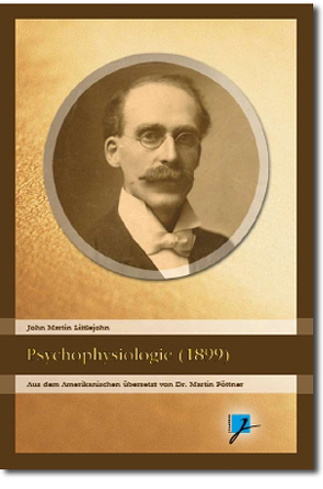 Psychophysiologie (1899) von Hartmann,  Christian, Littlejohn,  John M, Melachroinakes,  Elisabeth, Pöttner,  Martin