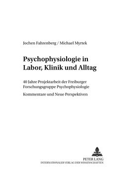 Psychophysiologie in Labor, Klinik und Alltag von Fahrenberg,  Jochen, Myrtek,  Michael