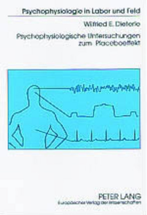 Psychophysiologische Untersuchungen zum Placeboeffekt von Dieterle,  Wilfried E.