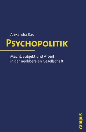 Psychopolitik von Rau,  Alexandra