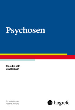 Psychosen von Heibach,  Eva, Lincoln,  Tania