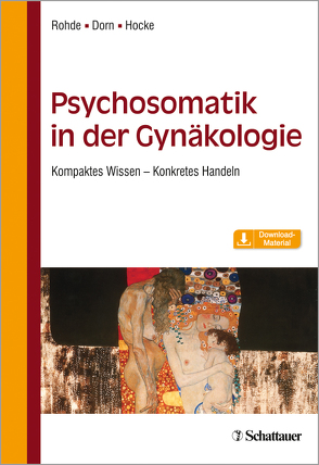 Psychosomatik in der Gynäkologie von Dorn,  Almut, Hocke,  Andrea, Rohde,  Anke