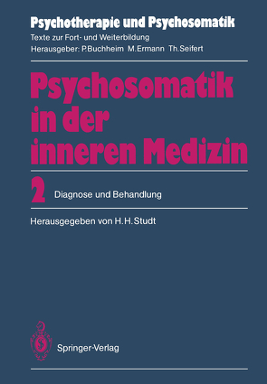 Psychosomatik in der inneren Medizin von Blunk,  R., Czogalik,  D., Diederichs,  P., Enke,  H., Ermann,  M., Freyberger,  H., Kettler,  A.R., Künsebeck,  H.-W., Lempa,  W., Maas,  G., Riehl,  A., Rudolf,  G., Schlewinski,  E., Speidel,  H., Studt,  H.H., Studt,  Hans H., Wirsching,  M.