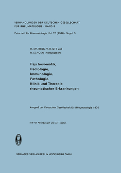 Psychosomatik, Radiologie, Immunologie, Pathologie, Klinik und Therapie Rheumatischer Erkrankungen von Mathies,  H., Ott,  V.R., Schoen,  R.