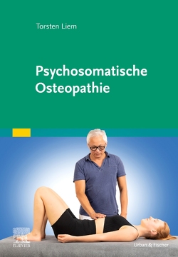 Psychosomatische Osteopathie von Liem,  Torsten