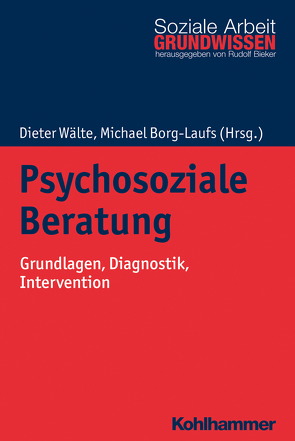 Psychosoziale Beratung von Bieker,  Rudolf, Borg-Laufs,  Michael, Wälte,  Dieter