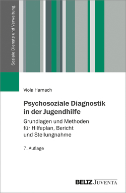Psychosoziale Diagnostik in der Jugendhilfe von Harnach,  Viola