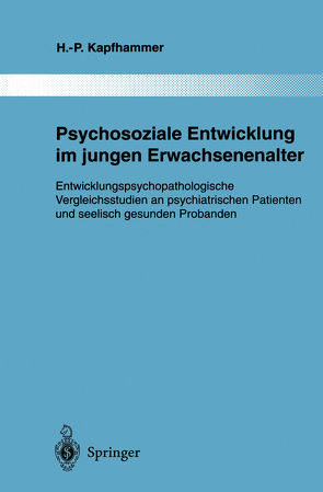 Psychosoziale Entwicklung im jungen Erwachsenenalter von Kapfhammer,  Hans-Peter