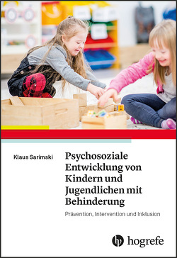 Psychosoziale Entwicklung von Kindern und Jugendlichen mit Behinderung von Sarimski,  Klaus
