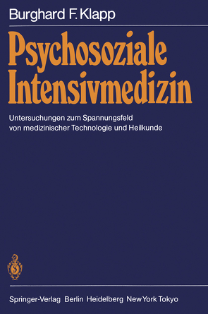Psychosoziale Intensivmedizin von Klapp,  Burghard F.