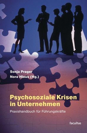 Psychosoziale Krisen in Unternehmen von Hlous,  Nora, Prager,  Sonja