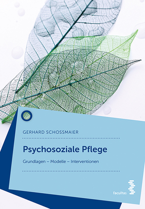 Psychosoziale Pflege von Schoßmaier,  Gerhard