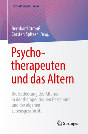 Psychotherapeuten und das Altern von Spitzer,  Carsten, Strauß,  Bernhard Michael