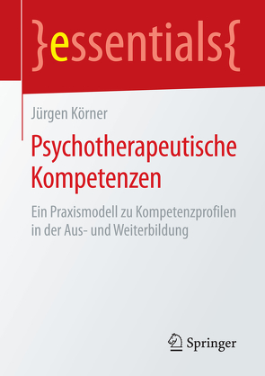 Psychotherapeutische Kompetenzen von Körner,  Jürgen