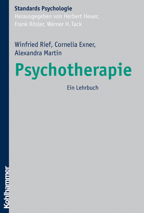 Psychotherapie von Exner,  Cornelia, Heuer,  Herbert, Martin,  Alexandra, Rief,  Winfried, Roesler,  Frank, Tack,  Werner H.