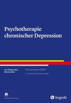 Psychotherapie chronischer Depression von Belz,  Martina, Klein,  Jan Philipp