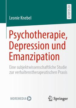 Psychotherapie, Depression und Emanzipation von Knebel,  Leonie