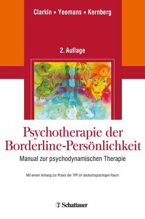 Psychotherapie der Borderline-Persönlichkeit von Clarkin,  John F, Holler,  Petra, Kernberg,  Otto F., Yeomans,  Frank E.