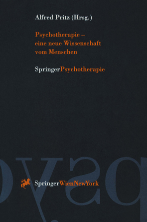 Psychotherapie — eine neue Wissenschaft vom Menschen von Pritz,  Alfred