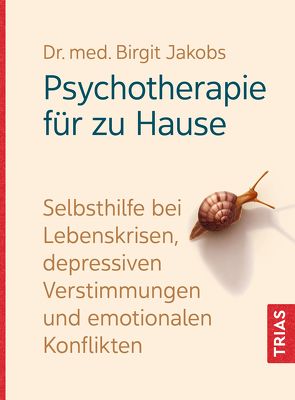 Psychotherapie für zu Hause von Jakobs,  Birgit