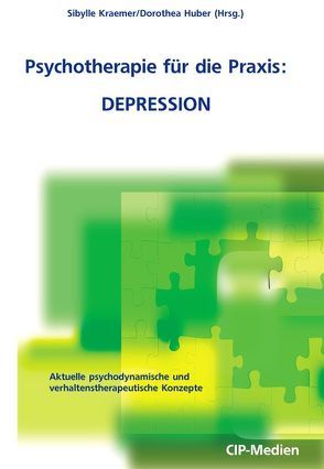 Psychotherapie für die Praxis: Depression von Huber,  Dorothea, Kraemer,  Sibylle