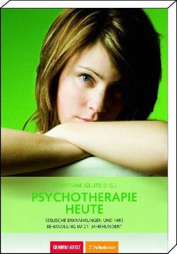 Psychotherapie heute (Gehirn&Geist, Bd. ?) von Gelitz,  Christiane