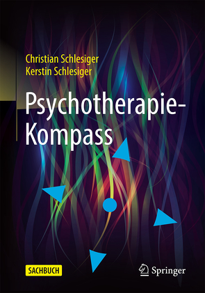 Psychotherapie-Kompass von Schlesiger,  Christian, Schlesiger,  Kerstin