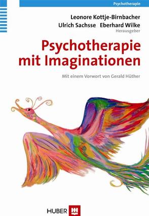 Psychotherapie mit Imaginationen von Kottje-Birnbacher,  Leonore, Sachsse,  Ulrich, Wilke,  Eberhard