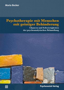 Psychotherapie mit Menschen mit geistiger Behinderung von Becker,  Maria