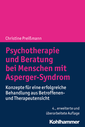 Psychotherapie und Beratung bei Menschen mit Asperger-Syndrom von Preißmann,  Christine