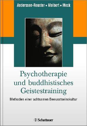 Psychotherapie und buddhistisches Geistestraining von Anderssen-Reuster,  Ulrike, Meck,  Sabine, Meibert,  Petra