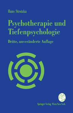 Psychotherapie und Tiefenpsychologie von Strotzka,  Hans