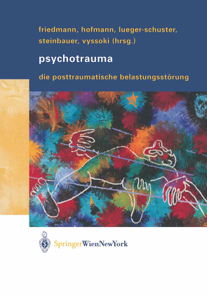 Psychotrauma von Friedmann,  Alexander, Hofmann,  Peter, Lueger-Schuster,  Brigitte, Steinbauer,  Maria, Vyssoki,  David