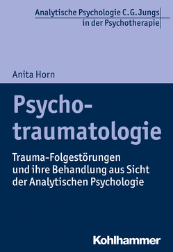 Psychotraumatologie von Horn,  Anita, Vogel,  Ralf T.